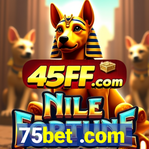 75bet .com